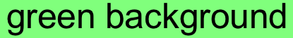 green background